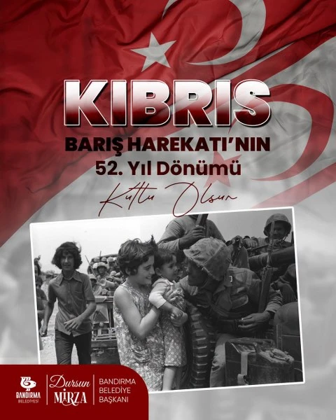 Kıbrıs Barış Harekâtı'nın 52. Yılı Bandırma'da Anılacak