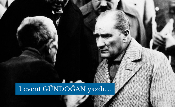 Levent GÜNDOĞAN yazdı....