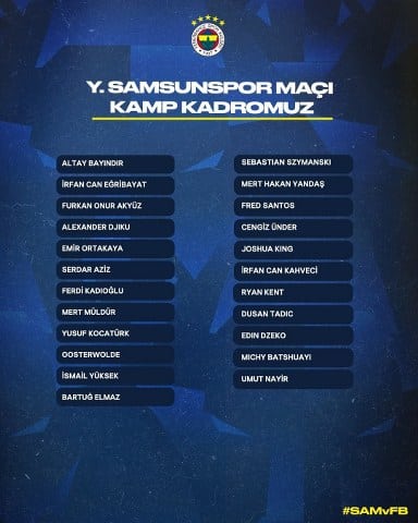 Fenerbahçe, Trendyol Süper Lig’in 2. haftasında deplasmanda karşılaşacağı Samsunspor maçı öncesi kamp kadrosunu açıkladı.