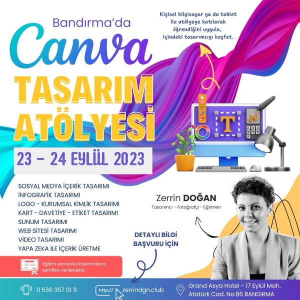 Bandırma’da ilk kez düzenlenen eğitim programında Canva tasarım programı anlatılacak. Piyasaya çıkışı ve geliştirmeleriyle tüm dünyada tasarım anlayışına yeni bir boyut kazandıran Canva tasarım programının eğitimi 23-24 Eylül’de Bandırma Grand Asya Hotel’de gerçekleştirilecek.