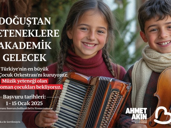 Roman Çocuk Orkestrası, Balıkesir Büyükşehir Belediyesi, Ahmet Akın, müzik eğitimi, Roman kültürü, çocuk gelişimi, fırsat eşitliği
