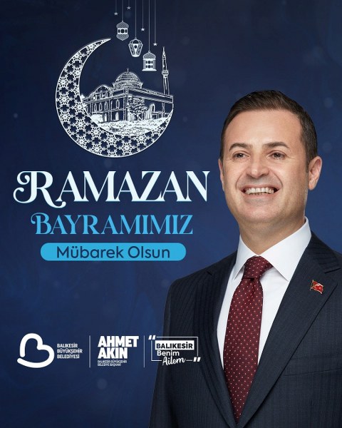 Başkan Akın’dan Ramazan Bayramı Mesajı; “Sofralarımızı Paylaştık, Yüreklerimizi Isıttık”